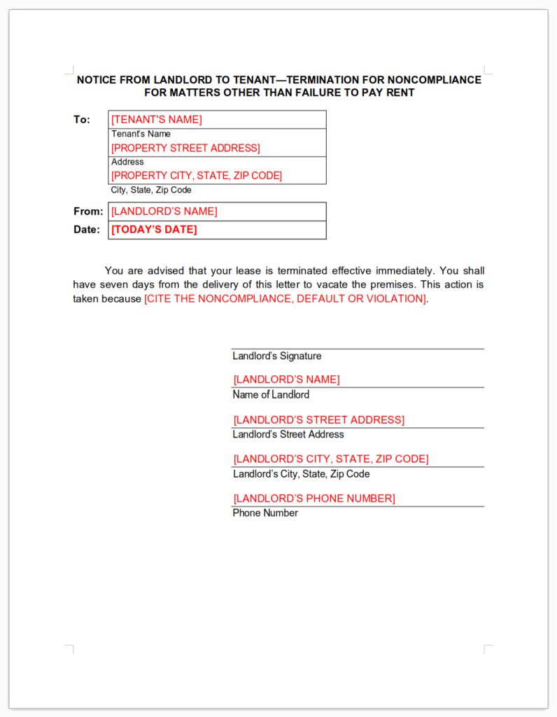 An editable template of 7 Day Notice to Vacate, editable in Microsoft Word, Google Docs, Apple Pages, and LibreOffice Writer. Notice From Landlord To Tenant—Termination For Noncompliance For Matters Other Than Failure To Pay Rent.